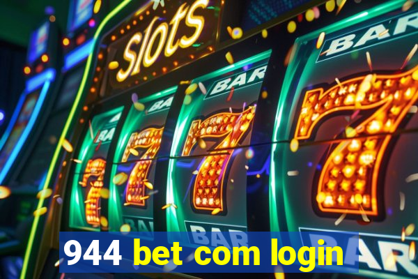 944 bet com login